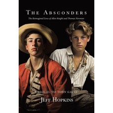 (英文圖書) The Absconders: The Reimagined Lives of Allen Knight and Thomas Newman 平裝版, Tellwell Talent, 英文