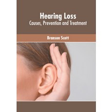 (英文圖書) Hearing Loss: Causes Prevention and Treatment 精裝版, Murphy & Moore Publishing, 英文