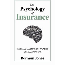 (英文圖書) The Psychology of Insurance: Timeless Lessons on Wealth Greed and Fear 平裝版, Independently Published, 英文