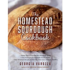 The Homestead Sourdough Cookbook: - Helpful Tips to Create the Best Sourdough Starter - Easy Techniq... 平裝版, Ten Peaks Press, 英文
