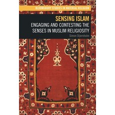 (英文圖書) Sensing Islam: Engaging and Contesting the Senses in Muslim Religiosity 精裝版, Bloomsbury Academic, 英文