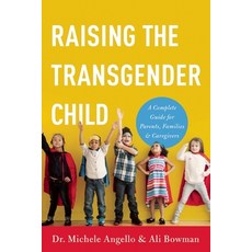 Raising the Transgender Child: A Complete Guide for Parents Families and Caregivers 平裝版, Seal Press (CA), 英文