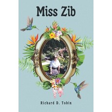 Miss Zib 平裝版, Christian Faith Publishing,..., 英文