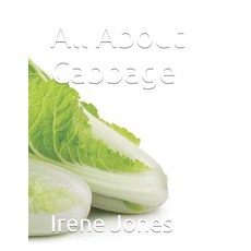 (英文圖書) All About Cabbage 平裝版, Independently Published, 英文