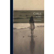 (英文圖書) Girls: Faults and Ideals 精裝版, Legare Street Press, 英文