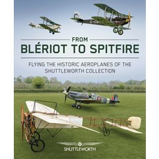 (英文圖書) From Bleriot to Spitfire: Flying the Historic Planes of the Shuttleworth Collec... 精裝版, Crowood Press (UK), 英文