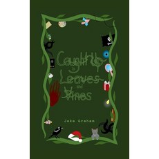 (英文圖書) Caught Up in Leaves and Vines 平裝版, Jakegreyxx, 英文