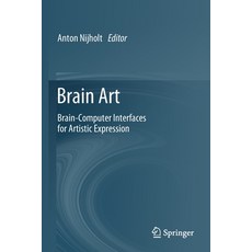 Brain Art: Brain-Computer Interfaces for Artistic Expression 平裝版, Springer, 英文