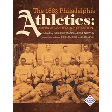 (英文圖書) The 1883 Philadelphia Athletics: American Association Champions 平裝版, Society for American Baseba..., 英文