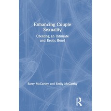 (英文圖書) Enhancing Couple Sexuality: Creating an Intimate and Erotic Bond 精裝版, Routledge, 英文