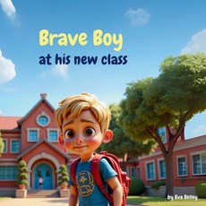 (英文圖書)Brave Boy at his new class 平裝版, Eva Belley, 英文