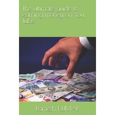 (英文圖書) The ultimate guide to earning money on You Tube 平裝版, Independently Published, 英文