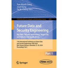 (英文圖書) Future Data and Security Engineering. Big Data Security and Privacy Smart Cit... 平裝版, Springer, 英文