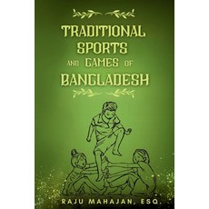 (英文圖書) Traditional Sports and Games of Bangladesh 平裝版, Norah Global Media, 英文