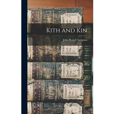 (英文圖書) Kith and Kin 精裝版, Legare Street Press, 英文