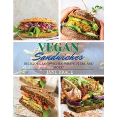 Vegan Sandwiches: OVER 100 RECIPES Delicious Sandwiches Wraps Pitas and More !: OVER 100 RECIPES ... 平裝版, Amplitudo Ltd, 英語