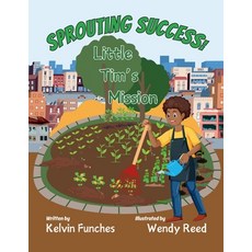 (英文圖書)Sprouting Success: Little Tim's Mission 平裝版, Lulu.com, 英文
