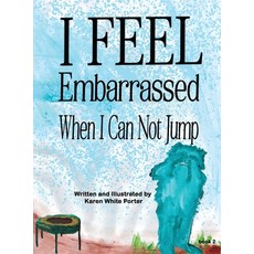 (英文圖書)I Feel Embarrassed When I Can Not Jump 精裝版, Everfield Press, 英文
