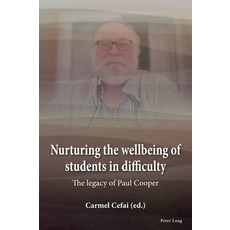 (英文圖書) Nurturing the wellbeing of students in difficulty: The legacy of Paul Cooper 平裝版, Peter Lang Ltd, Internation..., 英文