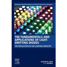 The Fundamentals and Applications of Light-Emitting Diodes: The Revolution in the Lighting Industry 平裝版, Woodhead Publishing, 英文
