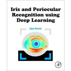 (英文圖書) Iris and Periocular Recognition Using Deep Learning 平裝版, Academic Press, 英文