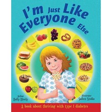 (英文圖書)I'm Just Like Everyone Else: A book about children thriving with Type 1 diabetes 平裝版, Createspace Independent Pub..., 英文