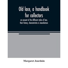 (英文圖書) Old lace a handbook for collectors; an account of the different styles of lace... 平裝版, Alpha Edition, 英文