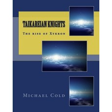 (英文圖書)TaiKareian Knights: The rise of Xykron 平裝版, Createspace Independent Pub..., 英文