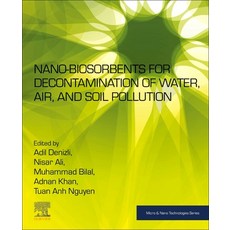 (英文圖書) Nano-Biosorbents for Decontamination of Water Air and Soil Pollution 平裝版, Elsevier, 英文