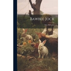 (英文圖書)Bawbee Jock 精裝版, Legare Street Press, 英文