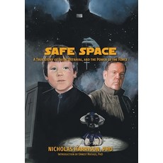 (英文圖書) Safe Space: A True Story of Faith Betrayal and the Power of the Force 精裝版, FriesenPress, 英文