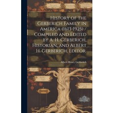 (英文圖書) History of the Gerberich Family in America (1613-1925) / Compiled and Edited by A. H. Gerberi... 精裝版, Hassell Street Press, 英文