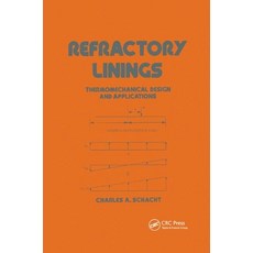 Refractory Linings: ThermoMechanical Design and Applications 平裝版, CRC Press, 英文