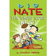 (英文圖書)Big Nate: The Crowd Goes Wild!: Volume 9 [With Poster] 平裝版, Andrews McMeel Publishing, 英文
