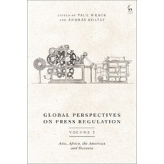 (英文圖書) Global Perspectives on Press Regulation Volume 2: Asia Africa the Americas and Oceania 精裝版, Hart Publishing, 英文