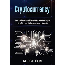 (英文圖書) Cryptocurrency: How to Invest in Blockchain technologies like Bitcoin Ethereum and Litecoin 平裝版, Abiprod Pty Ltd, 英文