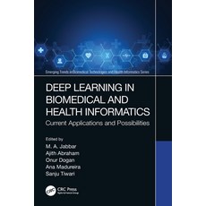 (英文圖書) Deep Learning in Biomedical and Health Informatics: Current Applications and Possibilities 平裝版, CRC Press, 英文