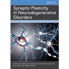 (英文圖書) Synaptic Plasticity in Neurodegenerative Disorders 精裝版, CRC Press, 英文