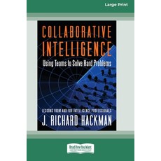 (英文圖書) Collaborative Intelligence: Using Teams to Solve Hard Problems [Standard Large Print 16 Pt Ed... 平裝版, ReadHowYouWant, 英文