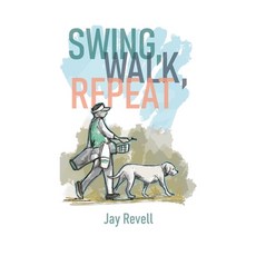 (英文圖書) Swing Walk Repeat 精裝版, Back Nine Press, 英文