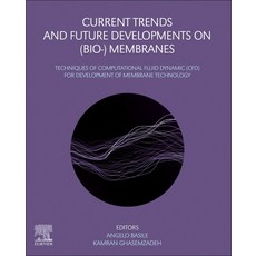 (英文圖書) Current Trends and Future Developments on (Bio-) Membranes: Techniques of Computational Fluid... 平裝版, Elsevier, 英文