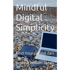 (英文圖書) Mindful Digital Simplicity 平裝版, Cedar Place Books, 英文