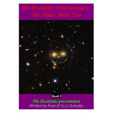 (英文圖書) An Academic Introducing to The Titius Bode Law Book 1 平裝版, Createspace Independent Pub..., 英文