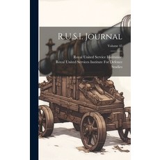 (英文圖書) R.U.S.I. Journal; Volume 45 精裝版, Legare Street Press, 英文