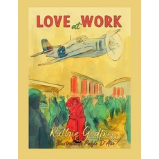 (英文圖書) Love At Work 平裝版, Ruthie Godfrey Books, LLC, 英文