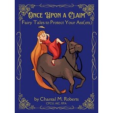 (英文圖書) Once Upon A Claim: Fairy Tales to Protect Your Ass(ets) 精裝版, Tilting at Windmills Press, 英文