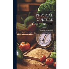 (英文圖書) Physical Culture Cookbook 精裝版, Legare Street Press, 英文