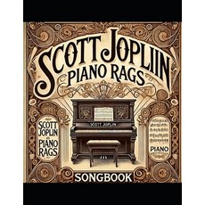 (英文圖書) Scott Joplin Piano Rags: Scott Joplin Ragtime 平裝版, Independently Published, 英文