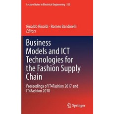 (英文圖書) Business Models and Ict Technologies for the Fashion Supply Chain: Proceedings of It4fashion ... 精裝版, Springer, 英文