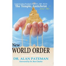The Temple Antichrist and the New World Order Understanding Prophetic EVENTS-2000-PLUS! 精裝版, Apmi Publications, 英語